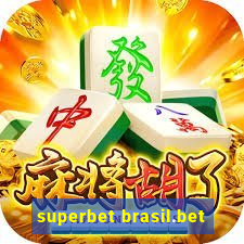 superbet brasil.bet